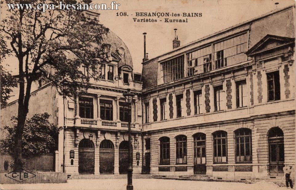 108. - BESANÇON-les-BAINS - Variétés - Kursaal